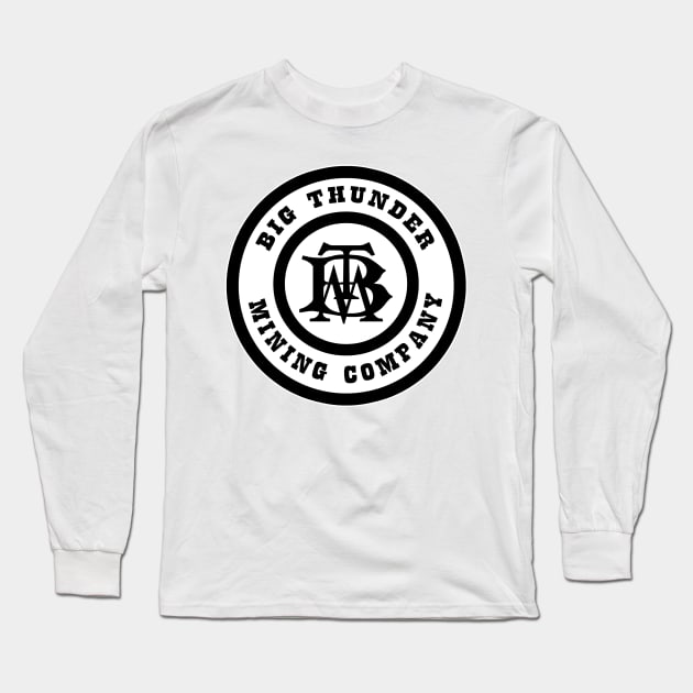 BigThunderMiningCompany Long Sleeve T-Shirt by WdwRetro